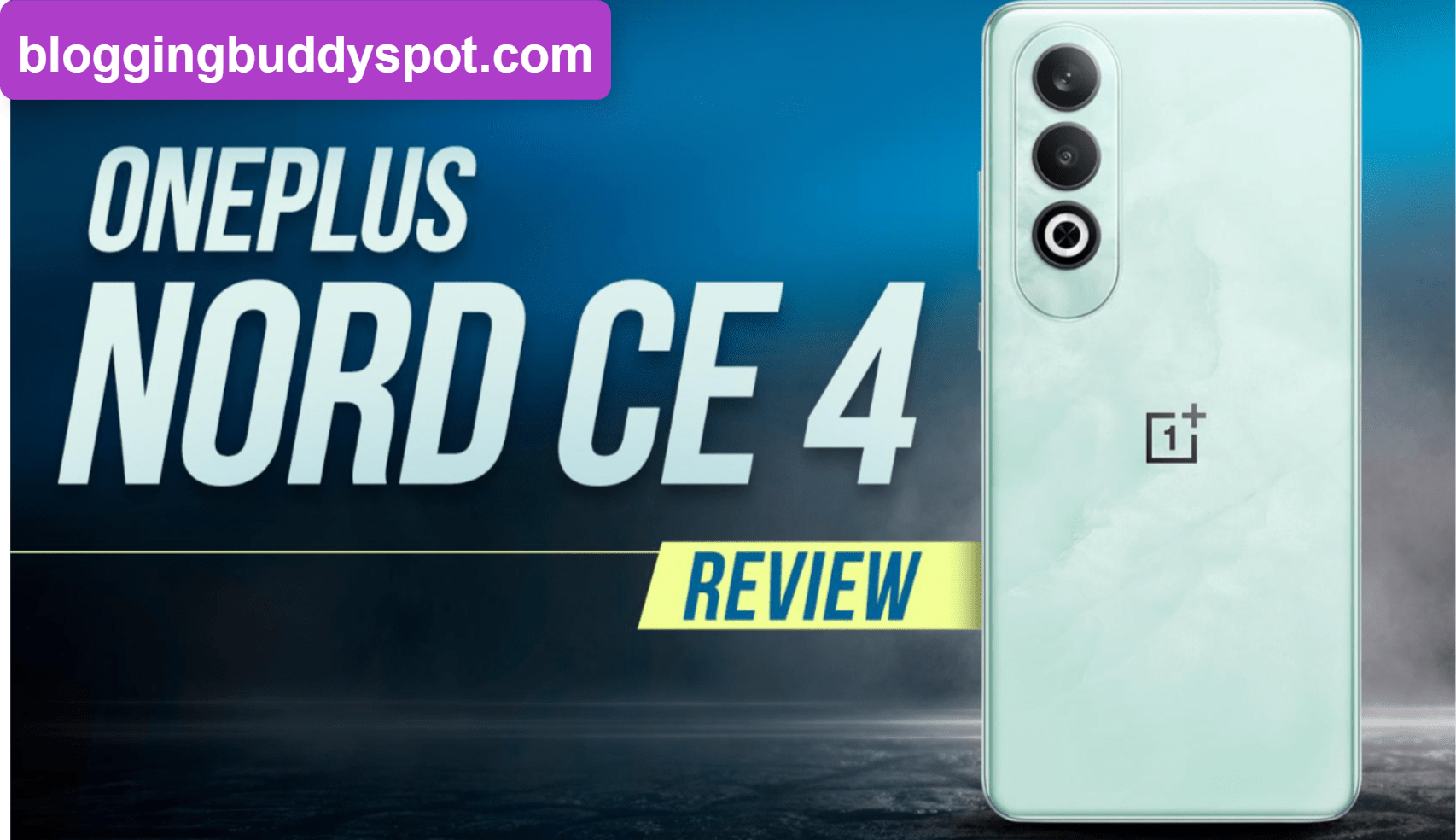 OnePlus Nord CE 4 Review: Larger, More Intelligent, and Improved Performance